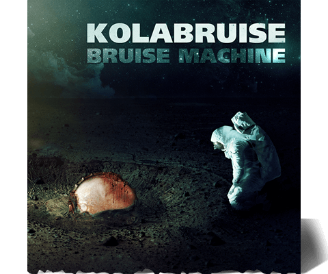 KOLABRUISE - Bruise Machine EP Out Now! Click to Buy at iTunes!